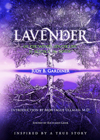 Lavender An Entwined Adventure in Science and Spirit